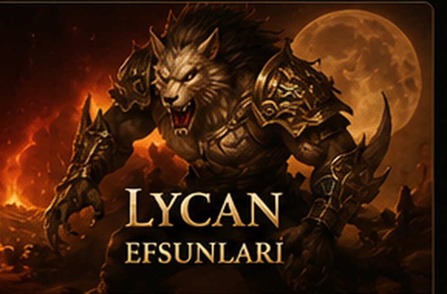 Lycan Efsunları Rehberi